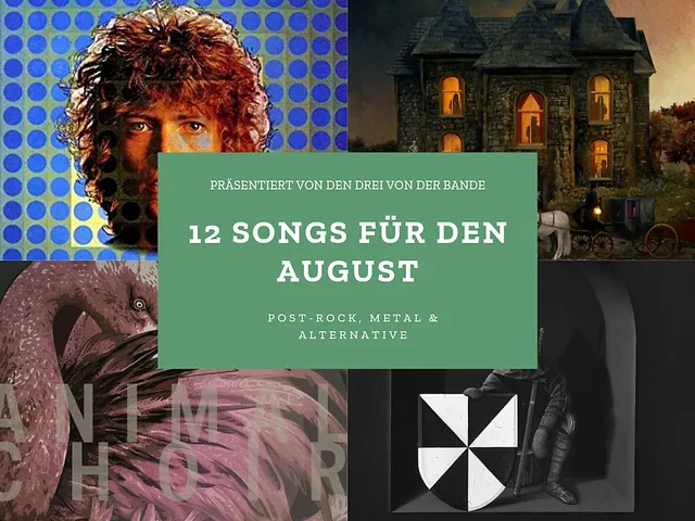 12 Songs für den August 2019