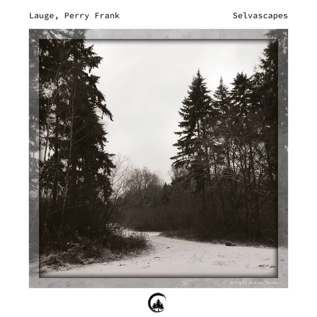 Perry Frank & Lauge – "Selvascapes"
