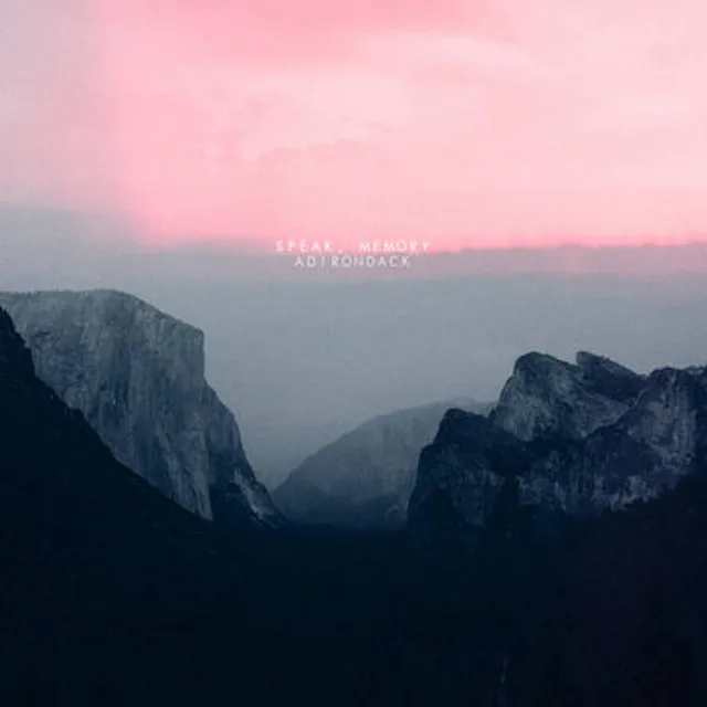 Speak, Memory – "Adirondack"