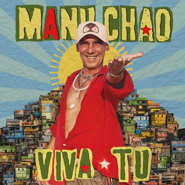 Manu Chao – "Viva Tu"