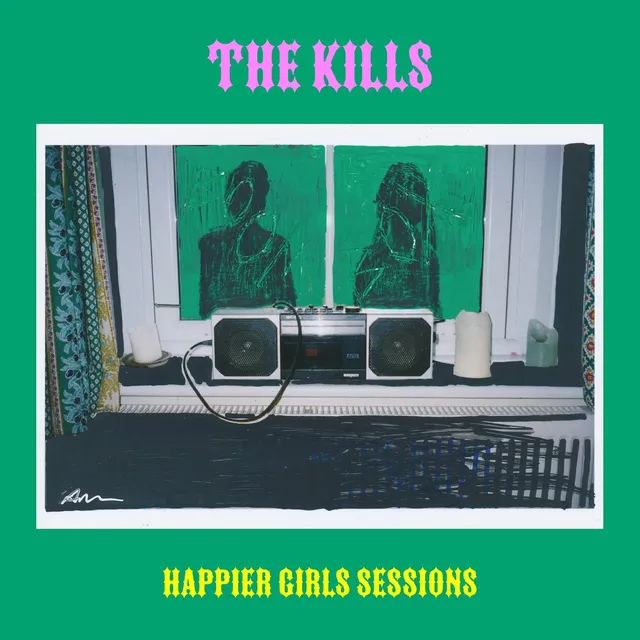 The Kills – "Happier Girls Sessions"