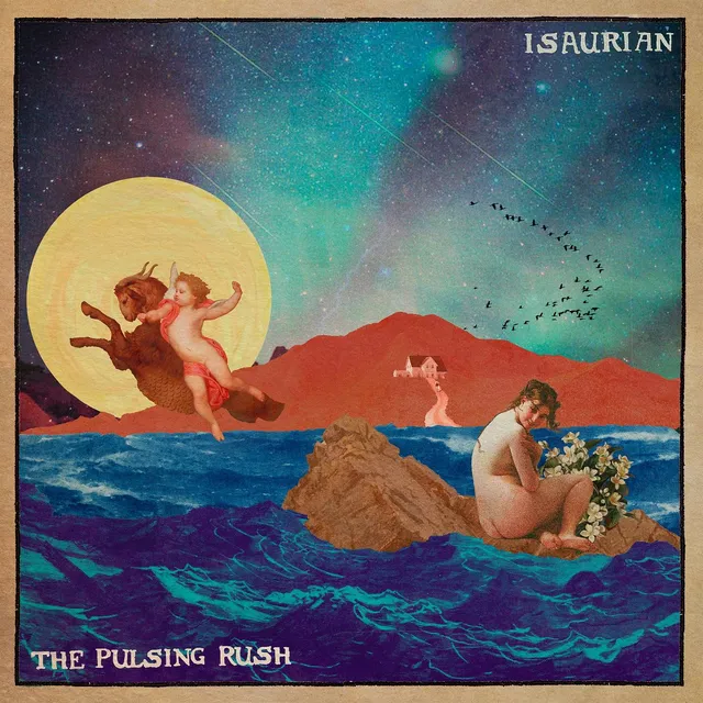 Isaurian – "The Pulsing Rush"