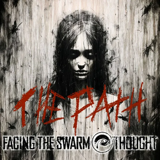 Facing The Swarm Thought – "The Path"