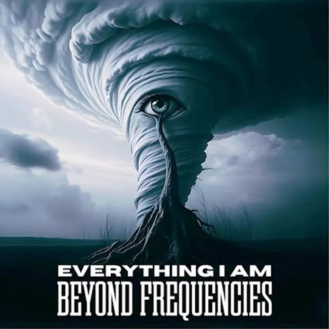 Beyond Frequencies – "Everything I Am"