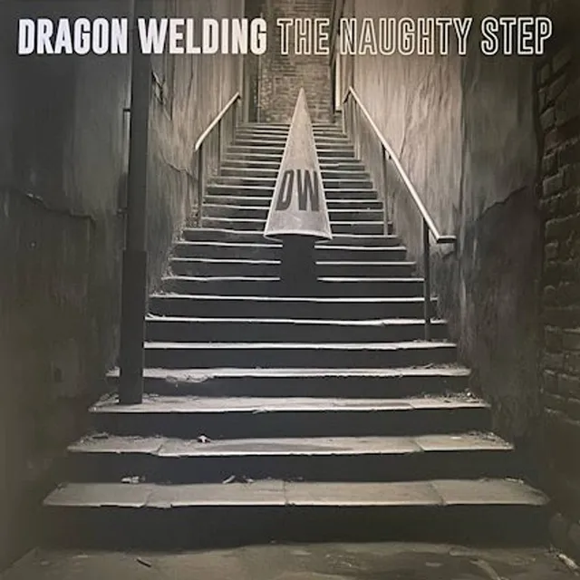 Dragon Welding – "The Naughty Step"