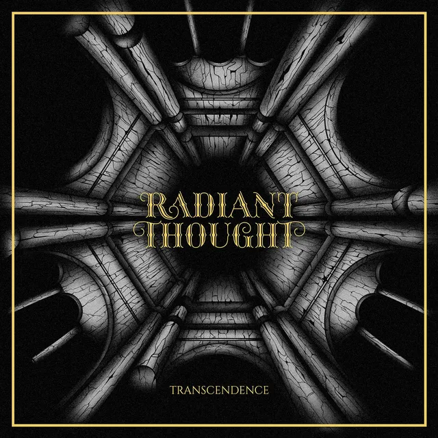 Radiant Thought – "Transcendence"